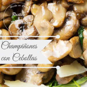 CHAMPIÑONES CON CEBOLLAS